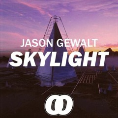 Jason Gewalt - Skylight {FREE DOWNLOAD}