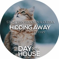 Stone Van Brooken & Oleska ft. Cozy - Hiding Away