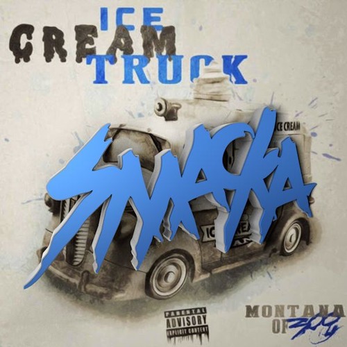 Stream Montana of 300 Ice Cream Truck ("BombPop" Remix By SMACKA) by