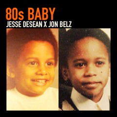 80s Baby feat. Jon Belz -- Beat by Asanti Mathink