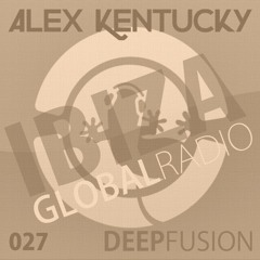 027.DEEPFUSION @ IBIZAGLOBALRADIO (Alex Kentucky) 08/03/16