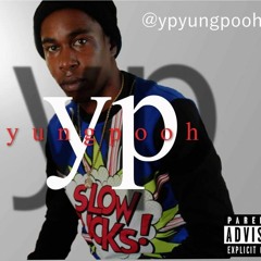 Yp - Yung - Pooh Still - Trappin - Ft - Dre - Gutta