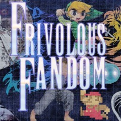 Frivolous Fandom Intro
