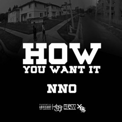 How You Want It