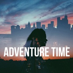 Adventure Time (Prod by Insane)