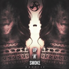 Kryptix - Up 'N Smoke (Apollyon Records & Trap A Lot Exclusive)