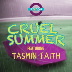 ST4TION ft. Tasmin Faith - Cruel Summer