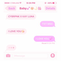 CYBRPNK x Kay Luna - Txt Msg [Click Buy To Download]