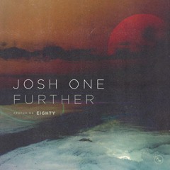 Josh One (feat. Eighty) - Further