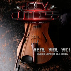 Veni Vedi Vici - Orchestral Compositions By Joey Cutless