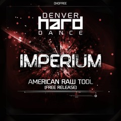 Imperium - American Raw Tool [FREE RELEASE]