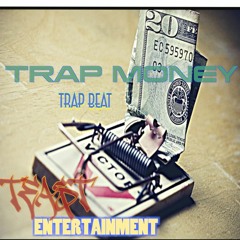 TRAP MONEY!!! TEA$TtheBEA$T Trapbeat