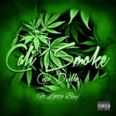 Cali Smoke-Cisco Dville Ft.Lotto Boy