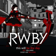 RWBY - This Will Be the Day (Instrumental)