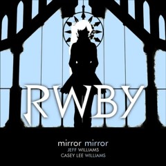 RWBY - Mirror Mirror (Instrumental)