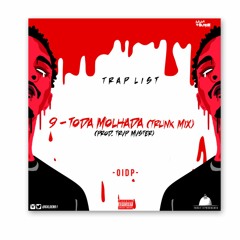 09 - GXLDEN - TODA MOLHADA (TRUNK MIX) (PROD. TRVP MVSTER)
