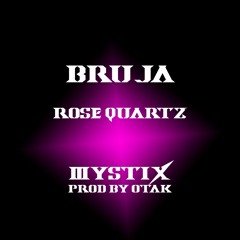 BRUJA-  Rose Quartz