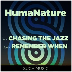 HumaNature - Chasing the Jazz (Preview)