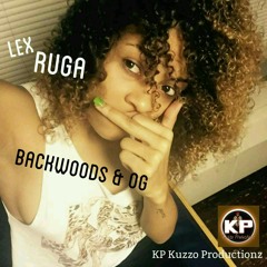 Backwoods & OG - Lex Ruga