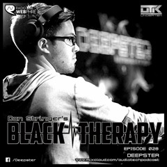 Deepster - Black Therapy! EP028 on Radio WebPhre.com