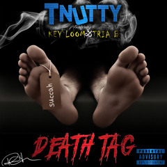 T-Nutty ft. Key Loom & Tria B - Death Tag [Thizzler.com]