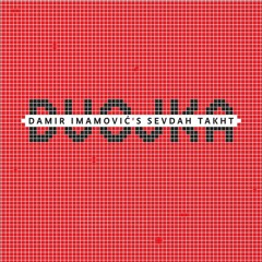 Damir Imamović's Sevdah Takht - Lijepa Zejno