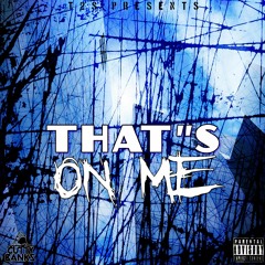 Cutty Banks - That's On Me [Thizzler.com Exclusive]