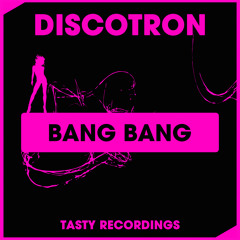 Discotron - Bang Bang (Original Mix)