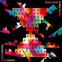 Black Milk - The Rebel