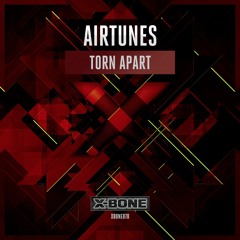 Airtunes - Torn Apart (#XBONE078)