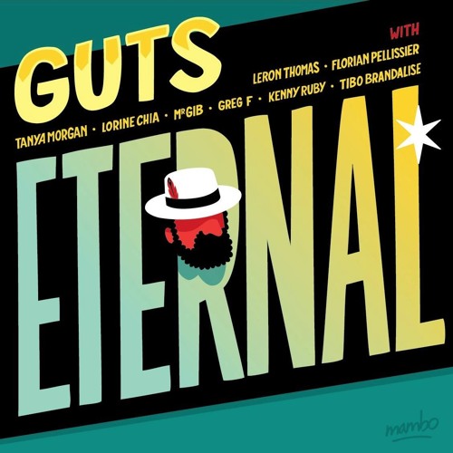 [EXCLU] Guts - Eternal (2016) • Album snippet mixed by Lefto • LeMellotron.com