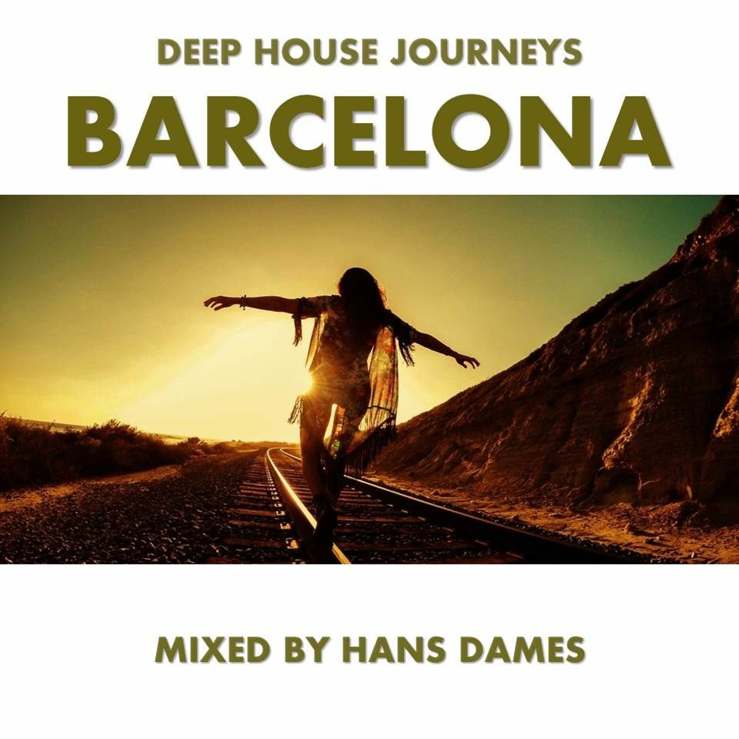 Deep House Journeys - Barcelona (Deep house 2016 mixed by Hans Dames) episode artwork