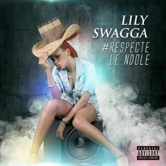 Lily Swagga - Respecte le ndole