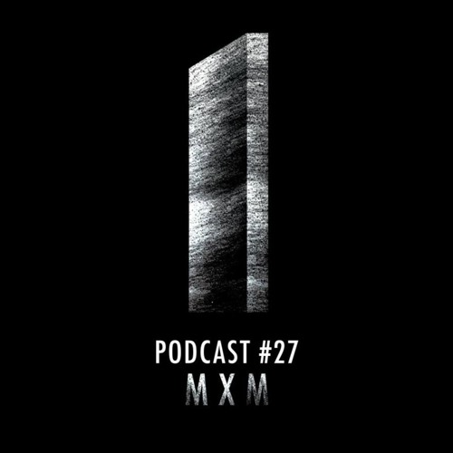 Monolith Podcast #28 - MXM
