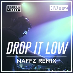 Freddy Moreira - Drop It Low Ft. Alexx & Shockman (Naffz Remix)