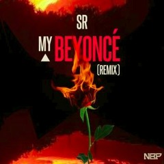My Beyonce (Remix)
