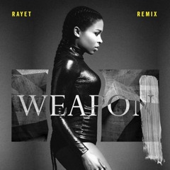 Weapon (Rayet Remix)