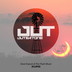 Dave Erpson & The Flash Music - Eclipse (Outertone Free Release)