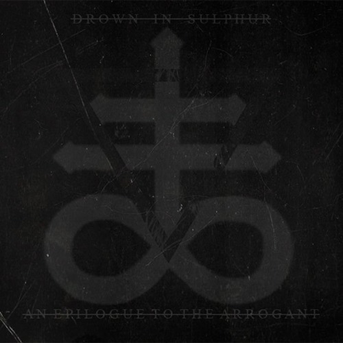 Drown In Sulphur - An Epilogue To The Arrogant (mixed, mastered)