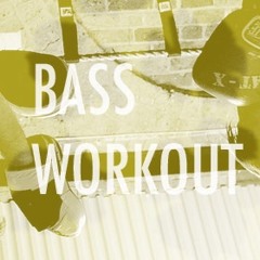 BASS WORKOUT training sport dnb dub step drum trap trip hop bass