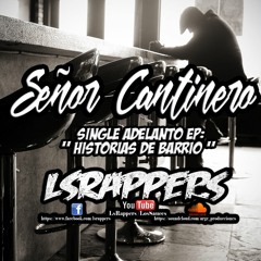 Señor Cantinero -LsRappers(Prod.Arge)