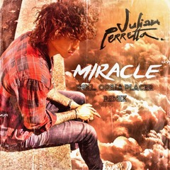 Julian Perretta - Miracle (Oreja Placer Remix)