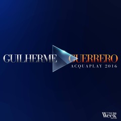 DJ Guilherme Guerrero - Acquaplay 2016