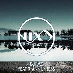 Nix K & Ryann Lyness - Buraz