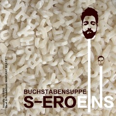 S-ERO – BUCHSTABENSUPPE (Prod. by MarcantBeatz)