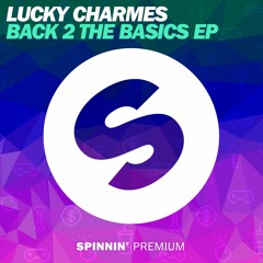 Lucky Charmes - What's Up!? (OUT NOW)