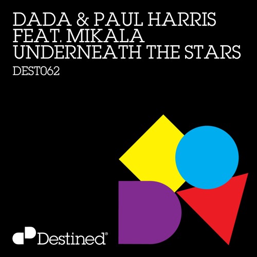 DADA & Paul Harris Feat. Mikala - Underneath The Stars (Zwette Remix - Extended Edit) [PREVIEW]