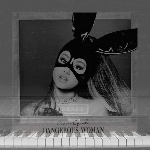 Stream Dangerous Woman - Ariana Grande (Piano Cover) by Gerald Ricardo |  Listen online for free on SoundCloud