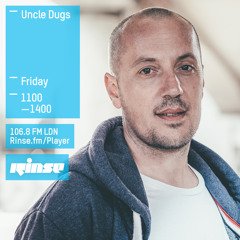 Rinse FM Podcast - Uncle Dugs - 11th March 2016