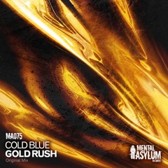Cold Blue - Gold Rush